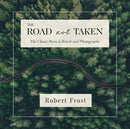The Road Not Taken: The Classic Poem in Words and Photographs (used)