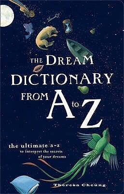 The Dream Dictionary from A to Z: The Ultimate A–Z to Interpret the Secrets of Your Dreams (used)