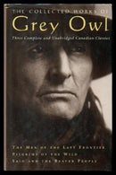 The Collected Works of Grey Owl (used)
