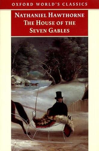 Nathaniel Hawthorne - The House of the Seven Gables (Oxford World's Classics) (used)