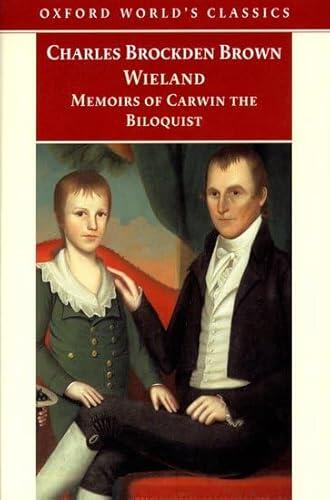 Charles Brockden Brown - Wieland and Memoirs of Carwin the Biloquist (Oxford World's Classics) (used)