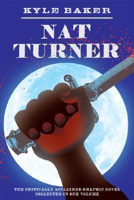 Kyle Baker - Nat Turner (used)