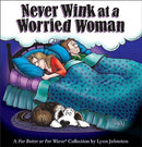 Never Wink at a Worried Woman: A For Better or For Worse Collection (used)