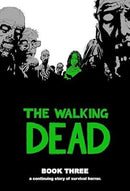 The Walking Dead : Book Three A Continuing Story Of Survival Horror (used)