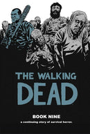 The Walking Dead : Book Nine A Continuing Story Of Survival Horror (used)