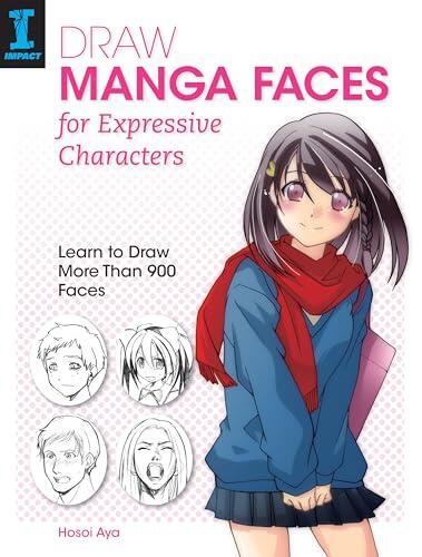 Hosoi Aya - Draw Manga Faces for Expressive Characters: Learn to Draw More Than 900 Faces (used)