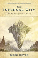 (The Elder Scrolls) Greg Keyes - The Infernal City (used)