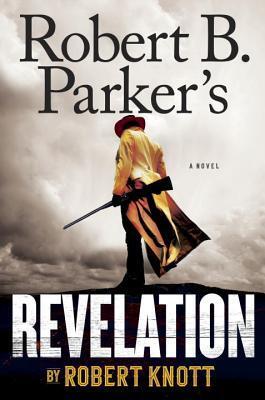 Robert Knott - Robert B. Parker's Revelation (Virgil Cole & Everett Hitch, Book 9) (Hardcover) (used)