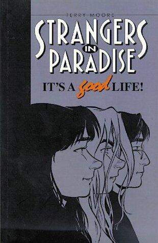 Strangers in Paradise - Volume 3: It's a Good Life (used)