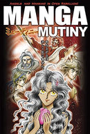 Manga Mutiny: Angels and Mankind in Open Rebellion! (used)