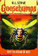R.L. Stine - Why I'm Afraid of Bees (Goosebumps, Book 17) (used)