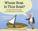 Whose Boat Is This Boat?: Comments That Don't Help in the Aftermath of a Hurricane (used)