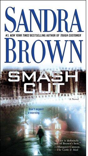 Sandra Brown - Smash Cut (Mitchell & Associates, Book 1) (Mass Market Paperback) (used)