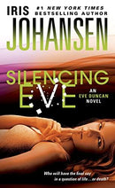Iris Johansen - Silencing Eve (Eve Duncan, Book 18) (Mass Market Paperback) (used)