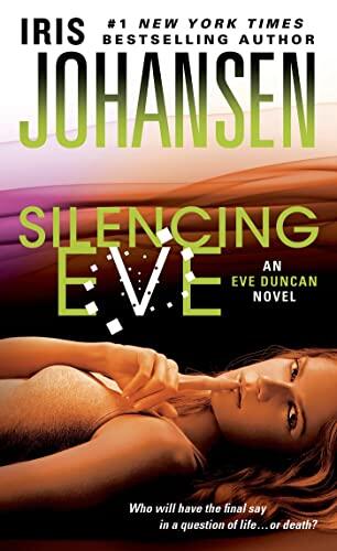 Iris Johansen - Silencing Eve (Eve Duncan, Book 18) (Mass Market Paperback) (used)
