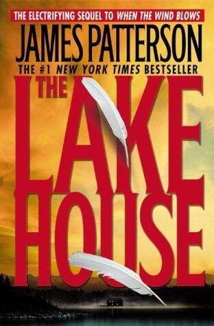 James Patterson - The Lake House (When the Wind Blows, Book 2) (Mass Market Paperback) (used)