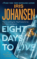 Iris Johansen - Eight Days To Live (Eve Duncan, Book 10) (Mass Market Paperback) (used)