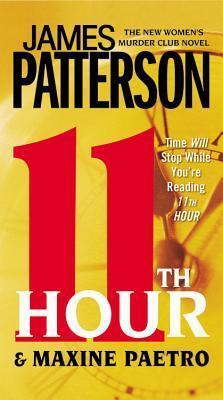 James Patterson & Maxine Paetro - 11th Hour (Women's Murder Club, Book 11) (Mass Market Paperback) (used)