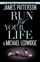 James Patterson, Michael Ledwidge - Run for Your Life (Michael Bennett, Book 2) (used)