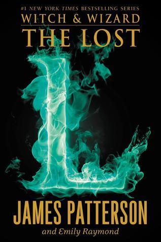 James Patterson - The Lost (Witch & Wizard, Book 5) (Hardcover) (used)