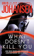 Iris Johansen - What Doesn't Kill You (Catherine Ling, Book 2) (Mass Market Paperback) (used)