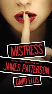 James Patterson, David Ellis - Mistress (Mass Market Paperback) (used)