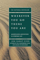 Jon Kabat-Zinn - Wherever You Go, There You Are: Mindfulness Meditation in Everyday Life (used)