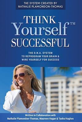 Nathalie Plamondon-Thomas - Think Yourself Successful (used)