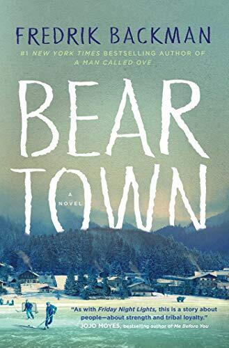 Fredrik Backman - Beartown (Beartown, Book 1) (used)