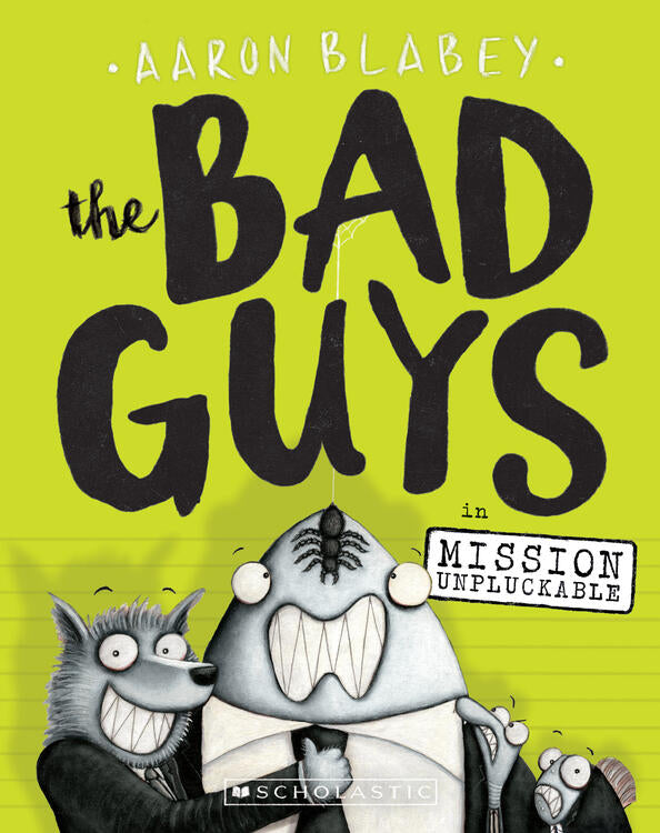 Aaron Blabey - The Bad Guys in Mission Unpluckable (The Bad Guys, Book 2) (used)