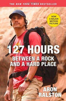 127 Hours: Between a Rock and a Hard Place (Movie Tie-In Edition) (used)