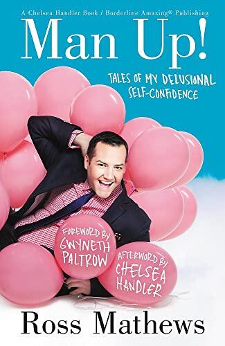 Ross Mathews - Man Up!: Tales of My Delusional Self-Confidence (used)