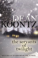 Dean Koontz - The Servants of Twilight (used)
