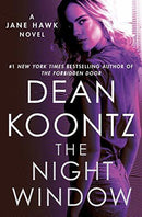Dean Koontz - The Night Window (Jane Hawk, Book 5) (Hardcover) (used)