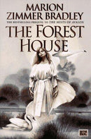 Marion Zimmer Bradley - The Forest House (Avalon, Book 2) (used)