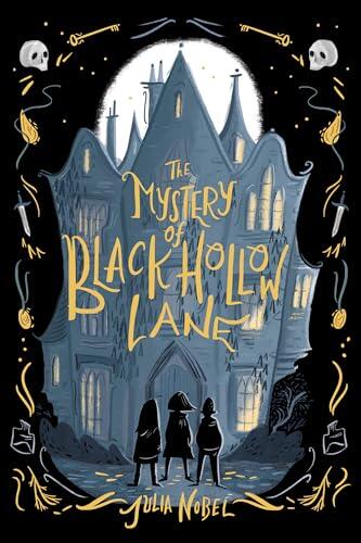 Julia Nobel - The Mystery of Black Hollow Lane (Black Hollow Lane, Book 1) (used)