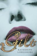 Katherin Longshore - Gilt (Royal Circle, Book 1) (Hardcover) (used)