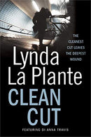 Lynda La Plante - Clean Cut (Anna Travis, Book 3) (used)