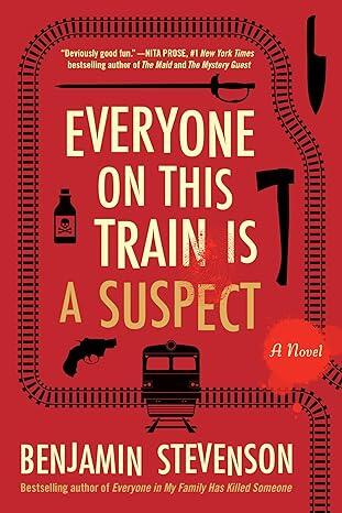 Benjamin Stevenson - Everyone on This Train is a Suspect (Ernest Cunningham, Book 2) (used)