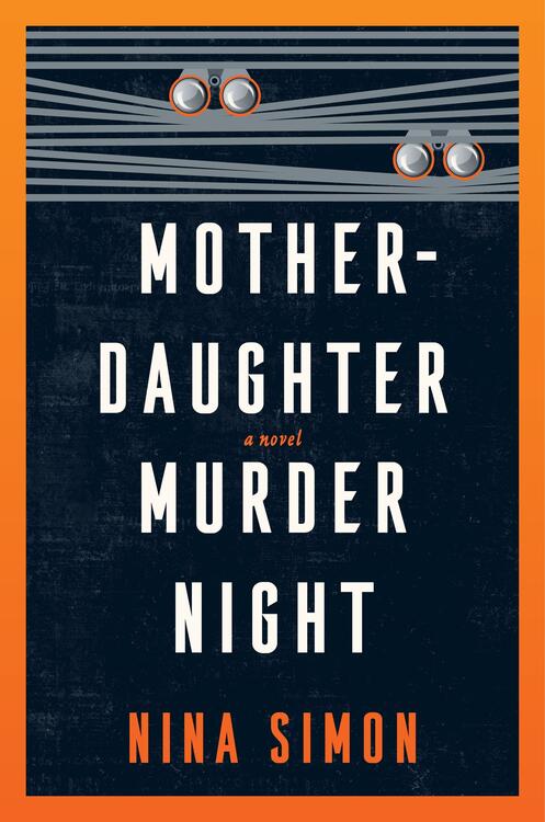 Nina Simon - Mother-Daughter Murder Night (used)