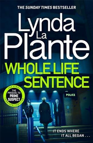 Lynda La Plante - Whole Life Sentence (Tennison, Book 10) (Hardcover) (used)
