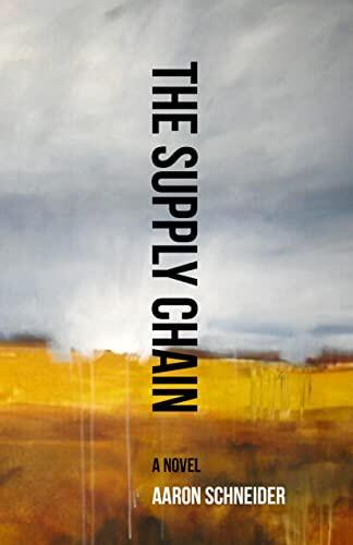 Aaron Schneider - The Supply Chain (used)