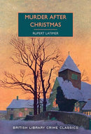 Rupert Latimer - Murder After Christmas (used)
