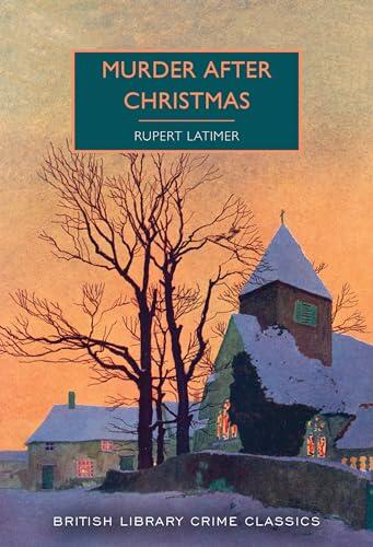 Rupert Latimer - Murder After Christmas (used)