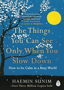 Haemin Sunim - The Things You Can See Only When You Slow Down (used)