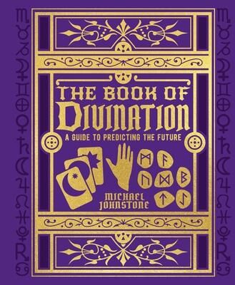 Michael Johnstone - The Book of Divination: A Guide to Predicting the Future (Hardcover) (used)