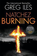 Greg Iles - Natchez Burning (Penn Cage, Book 4) (used)