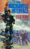 Steve Perry - The Machiavelli Interface (The Matadors