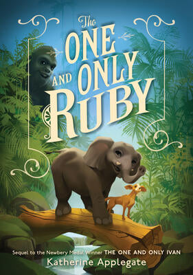 Katherine Applegate - The One and Only Ruby (The One and Only, Book 3) (used)