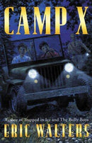 Eric Walters - Camp X (Camp X, Book 1) (Hardcover) (used)